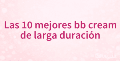 Las 10 mejores bb cream de larga duración