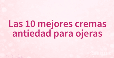 Las 10 mejores cremas antiedad para ojeras
