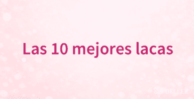 Las 10 mejores lacas Las 10 mejores lacas
