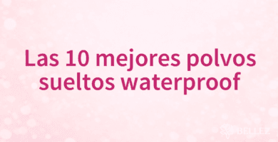 Las 10 mejores polvos sueltos waterproof