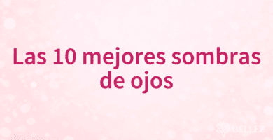 Las 10 mejores sombras de ojos
