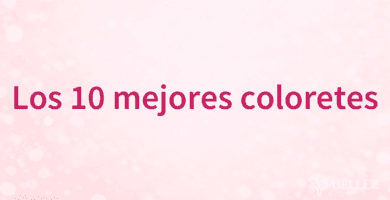 Los 10 mejores coloretes Los 10 mejores coloretes