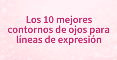 Los 10 mejores contornos de ojos para líneas de expresión