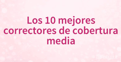 Los 10 mejores correctores de cobertura media Los 10 mejores correctores de cobertura media