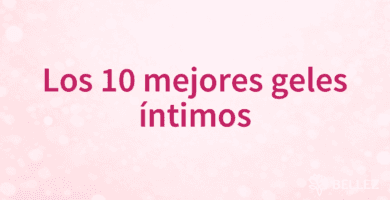 Los 10 mejores geles íntimos Los 10 mejores geles íntimos