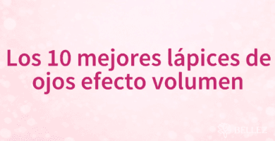 Los 10 mejores lápices de ojos efecto volumen