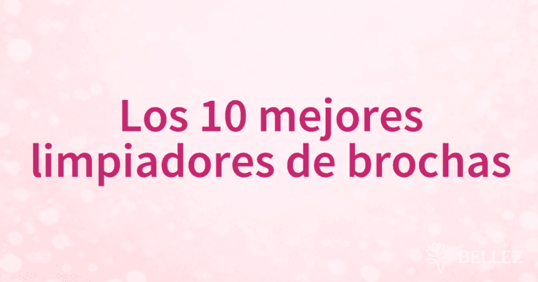 Los 10 mejores limpiadores de brochas Los 10 mejores limpiadores de brochas