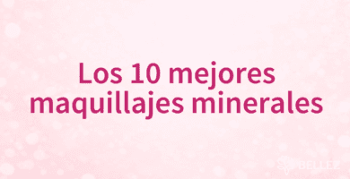 Los 10 mejores maquillajes minerales Los 10 mejores maquillajes minerales