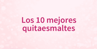 Los 10 mejores quitaesmaltes