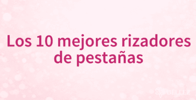 Los 10 mejores rizadores de pestañas