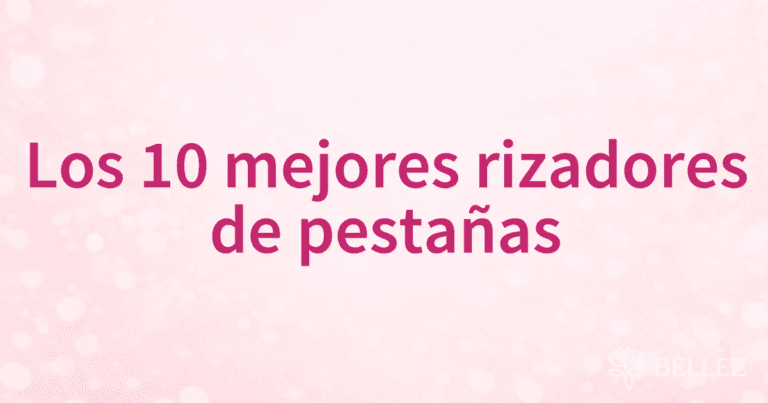 Los 10 mejores rizadores de pestañas Los 10 mejores rizadores de pestañas