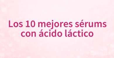 Los 10 mejores sérums con ácido láctico