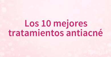 Los 10 mejores tratamientos antiacné
